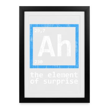 Ah, élément du tableau périodique surprise - Affiche encadrée (27 × 37 cm) - noir - Devant
