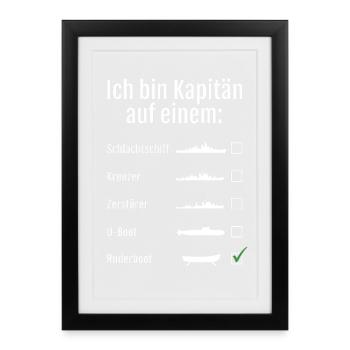 Ich bin Kapitän auf einem... - Gerahmtes Poster (27 × 37 cm) - Schwarz - Vorne