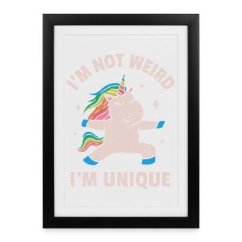Je ne suis pas bizarre, je suis unique - Affiche encadrée (27 × 37 cm) - noir - Devant