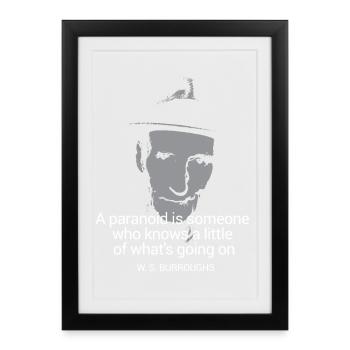 WS Burroughs quote on paranoid - Framed poster (27 × 37 cm) - black - Front