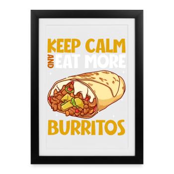 Keep Calm - Burrito - Gerahmtes Poster (27 × 37 cm) - Schwarz - Vorne