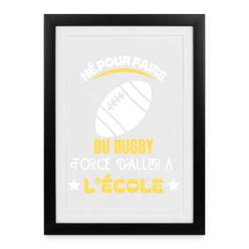 Né Pour Le Rugby École - Affiche encadrée (27 × 37 cm) - noir - Devant