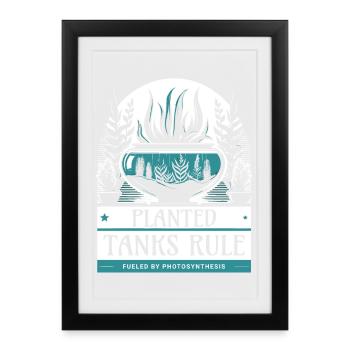 Planted Tanks Rule, Cool Aquarium Design - Framed poster (27 × 37 cm) - black - Front