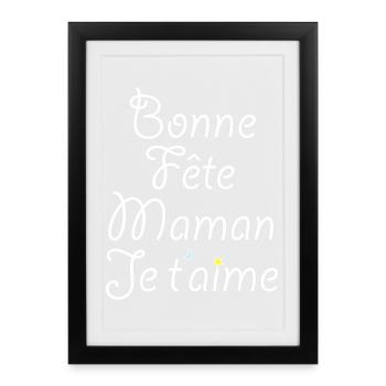 Bonne fête Maman Je t'aime - Affiche encadrée (27 × 37 cm) - noir - Devant