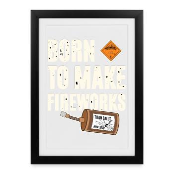 Born To Make Fireworks - Framed poster (27 × 37 cm) - black - Front