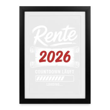 Rente 2026 Countdown läuft - Gerahmtes Poster (27 × 37 cm) - Schwarz - Vorne