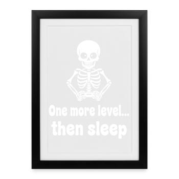 Encore un niveau... Alors dors - Affiche encadrée (27 × 37 cm) - noir - Devant
