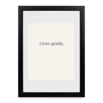 Minimalist Quote Poster "Grow Gently" - Framed poster (27 × 37 cm) - black - Front