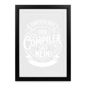 The compiler says no - Framed poster (27 × 37 cm) - black - Front