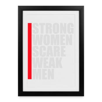 Des femmes fortes effraient les hommes faibles Féministe confiante - Affiche encadrée (27 × 37 cm) - noir - Devant