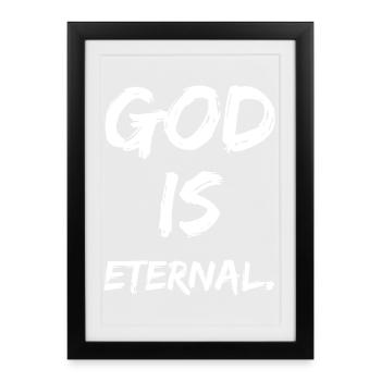 Dieu est éternel - Affiche encadrée (27 × 37 cm) - noir - Devant
