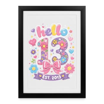 Hello 13 Year Old Gold and Pink Bow | Teen Birthday - Framed poster (27 × 37 cm) - black - Front