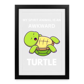 My Spirit Animal Is An Awkward Turtle Funny  - Framed poster (27 × 37 cm) - black - Front
