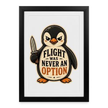 La fuite n’a jamais été une option, courageux Pingouin Knife - Affiche encadrée (27 × 37 cm) - noir - Devant