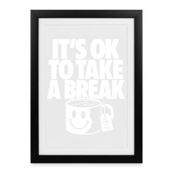 C’est normal de faire une pause pour prendre soin de soi - Affiche encadrée (27 × 37 cm) - noir - Devant