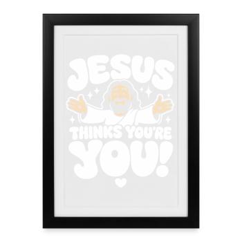 Jésus te trouve incroyable - Affiche encadrée (27 × 37 cm) - noir - Devant