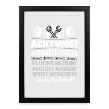 Achtung Automechaniker Spruch KFZ_Mechaniker - Gerahmtes Poster (27 × 37 cm) - Schwarz - Vorne