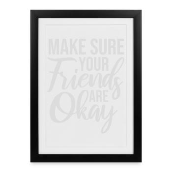 Assurez-vous que vos amis vont bien Logo de citation des amis - Affiche encadrée (27 × 37 cm) - noir - Devant
