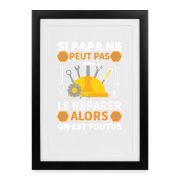 Papa bricoleur Papa Réparateur 1 - Affiche encadrée (27 × 37 cm) - noir - Devant