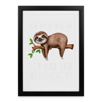 Der Wille war da ich hab ihn weggeschickt Faultier - Gerahmtes Poster (27 × 37 cm) - Schwarz - Vorne