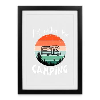 Ich würde lieber campen Vintage Wohnmobil Wald - Gerahmtes Poster (27 × 37 cm) - Schwarz - Vorne