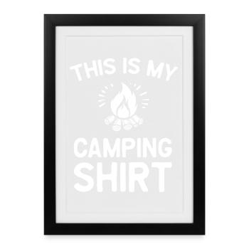 This is My Camping Shirt - Framed poster (27 × 37 cm) - black - Front