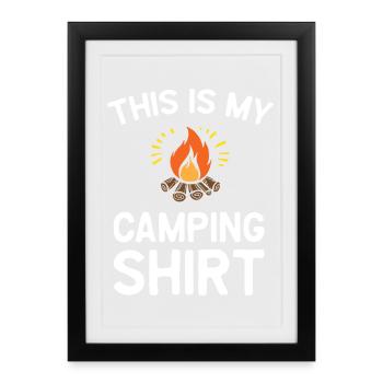This is My Camping Shirt - Framed poster (27 × 37 cm) - black - Front