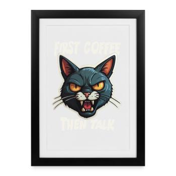 First Coffee then Talk - Framed poster (27 × 37 cm) - black - Front