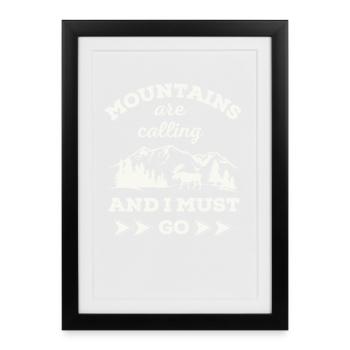 Mountains are calling And I MUST GO - Framed poster (27 × 37 cm) - black - Front