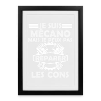 mécanicien mais je ne peux pas réparer les cons 2 - Affiche encadrée (27 × 37 cm) - noir - Devant