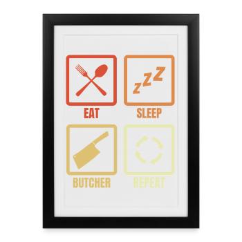 Manger Dormir Boucher Répéter - Affiche encadrée (27 × 37 cm) - noir - Devant