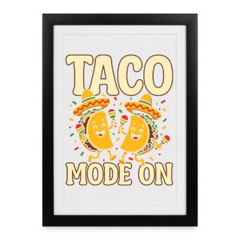 Mode tacos sur un amateur de cuisine mexicaine drôle - Affiche encadrée (27 × 37 cm) - noir - Devant