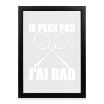 I Can't I Have Bad Gift Player Men Badminton - Framed poster (27 × 37 cm) - black - Front