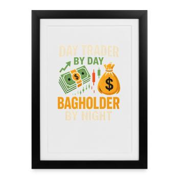 Day Trader Bagholder by Night Invsetment  - Framed poster (27 × 37 cm) - black - Front
