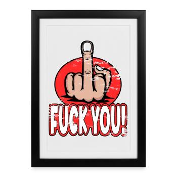 Doigt du milieu Doigt puant Baise Tu Design - Affiche encadrée (27 × 37 cm) - noir - Devant