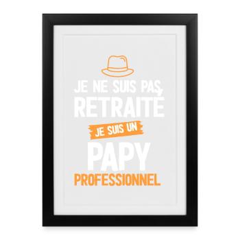 Professional Grandpa — Reverse Retirement - Framed poster (27 × 37 cm) - black - Front