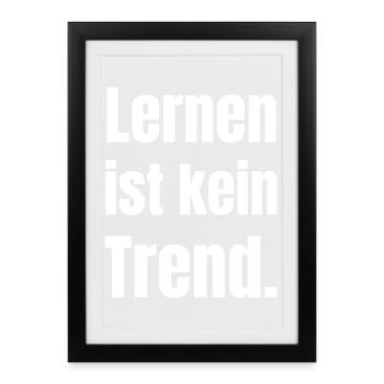 Learning is not a trend Typo - Framed poster (27 × 37 cm) - black - Front