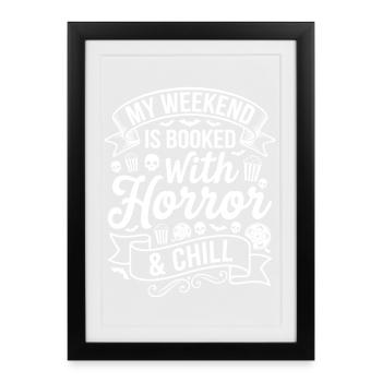 My Horror Weekend: Horror & Chill - Framed poster (27 × 37 cm) - black - Front