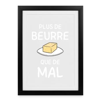 Plus de Beurre que de Mal - Affiche encadrée (27 × 37 cm) - noir - Devant