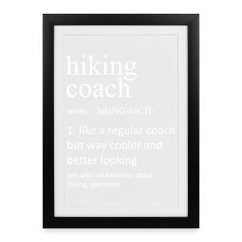 Définition du coach de randonnée : Instructeur de plein air drôle - Affiche encadrée (27 × 37 cm) - noir - Devant