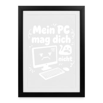 Mon PC ne t’aime pas – Tech Humour - Affiche encadrée (27 × 37 cm) - noir - Devant