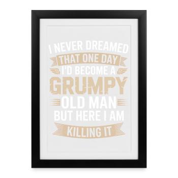 Grumpy Old Man: Killing It - Framed poster (27 × 37 cm) - black - Front