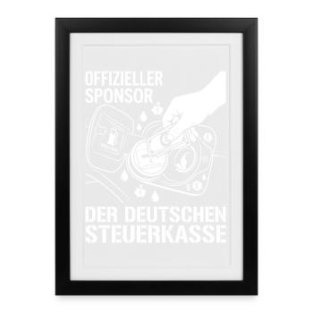 Offizieller Sponsor Der Deutschen Steuerkasse - Gerahmtes Poster (27 × 37 cm) - Schwarz - Vorne