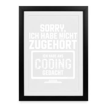 Sorry, I didn't listen to coding - Framed poster (27 × 37 cm) - black - Front