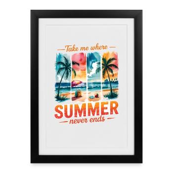 Take Me Where Summer Never Ends - Framed poster (27 × 37 cm) - black - Front
