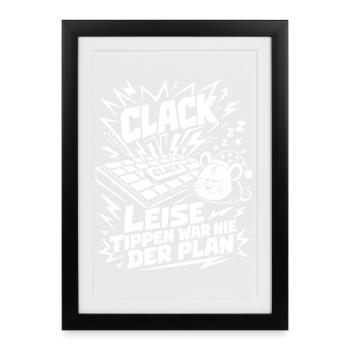 Leise tippen war nie der Plan - Gerahmtes Poster (27 × 37 cm) - Schwarz - Vorne