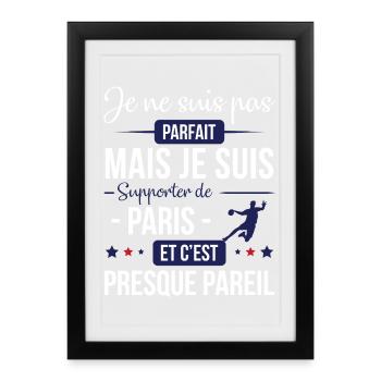 Je Ne Suis Pas Parfait Mais Je Suis Supporter D... - Affiche encadrée (27 × 37 cm) - noir - Devant
