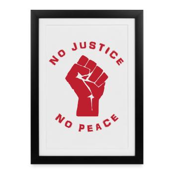 no justice no peace design gift idea - Framed poster (27 × 37 cm) - black - Front