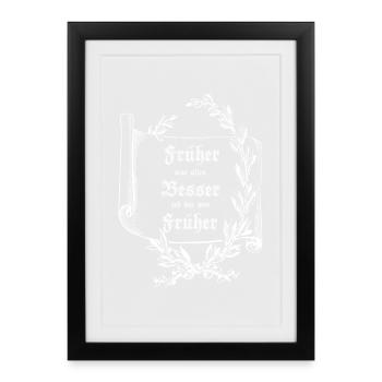 Scroll Laurel wreath EVERYTHING USED TO BE BETTER - Framed poster (27 × 37 cm) - black - Front