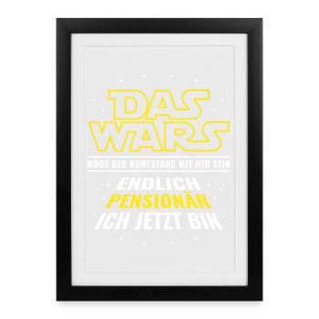 Pension Das wars - Endlich Pensionär ich jetzt bin - Gerahmtes Poster (27 × 37 cm) - Schwarz - Vorne